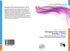 Обложка Glasgow City Council Election, 2012