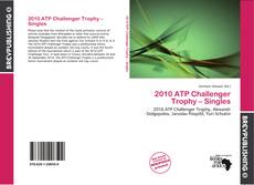 2010 ATP Challenger Trophy – Singles kitap kapağı