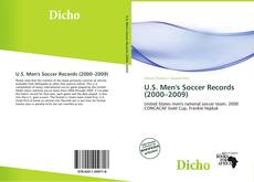 Couverture de U.S. Men's Soccer Records (2000–2009)