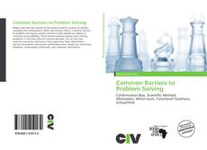 Copertina di Common Barriers to Problem Solving