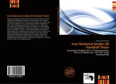 Bookcover of Iran National Under-20 Football Team