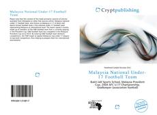 Bookcover of Malaysia National Under-17 Football Team