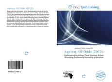 Bookcover of Against All Odds (2012)