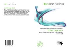 Borítókép a  Walsh Cup 2012 - hoz