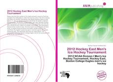 2012 Hockey East Men's Ice Hockey Tournament kitap kapağı