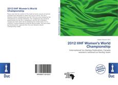 Borítókép a  2012 IIHF Women's World Championship - hoz