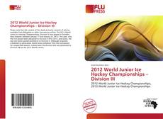 Couverture de 2012 World Junior Ice Hockey Championships – Division III