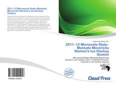 Bookcover of 2011–12 Minnesota State–Mankato Mavericks Women's Ice Hockey Season