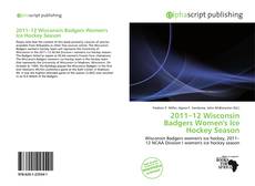 2011–12 Wisconsin Badgers Women's Ice Hockey Season的封面