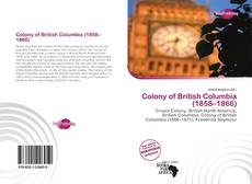 Portada del libro de Colony of British Columbia (1858–1866)