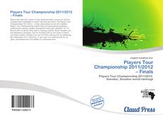 Portada del libro de Players Tour Championship 2011/2012 – Finals