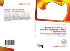 Couverture de Handball at the 2012 Summer Olympics – Men's Qualification