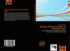 Bookcover of Ukraine National Under-19 Football Team