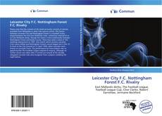 Capa do livro de Leicester City F.C. Nottingham Forest F.C. Rivalry 