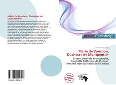 Copertina di Marie de Bourbon, Duchesse de Montpensier