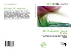 Borítókép a  2010 Rogers Cup – Men's Singles - hoz