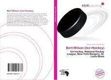 Buchcover von Bert Wilson (Ice Hockey)