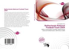 Bookcover of Netherlands National Football Team 2004