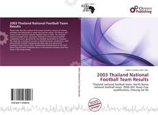 Copertina di 2003 Thailand National Football Team Results