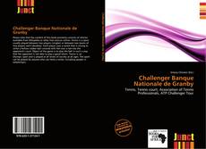 Bookcover of Challenger Banque Nationale de Granby