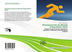 Bookcover of Championnats du Monde d'Aquathlon 2003