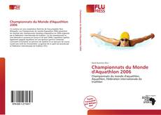 Couverture de Championnats du Monde d'Aquathlon 2006