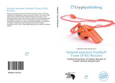 Bookcover of Ireland national Football Team (FAI) Results