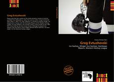 Bookcover of Greg Evtushevski