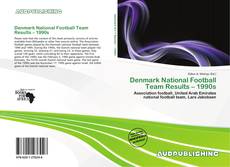 Bookcover of Denmark National Football Team Results – 1990s