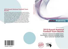 Обложка 2010 Kuwait National Football Team Results