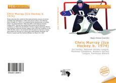 Buchcover von Chris Murray (Ice Hockey b. 1974)