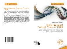 Bookcover of Japan National Football Team in 2008