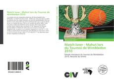 Capa do livro de Match Isner - Mahut lors du Tournoi de Wimbledon 2010 