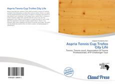 Portada del libro de Aspria Tennis Cup Trofeo City Life