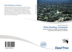 Bookcover of Plain Dealing, Louisiana