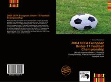 Bookcover of 2004 UEFA European Under-17 Football Championship