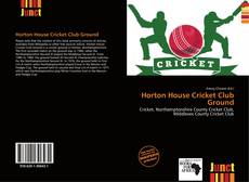 Bookcover of Horton House Cricket Club Ground