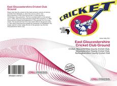 Capa do livro de East Gloucestershire Cricket Club Ground 