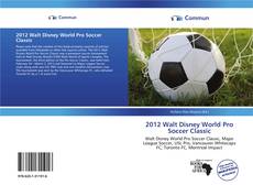 2012 Walt Disney World Pro Soccer Classic kitap kapağı