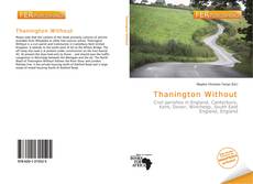 Bookcover of Thanington Without