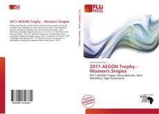 Bookcover of 2011 AEGON Trophy – Women's Singles