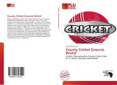 Couverture de County Cricket Ground, Bristol