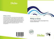 Bookcover of Philip Le Gros