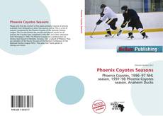 Portada del libro de Phoenix Coyotes Seasons