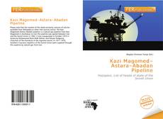 Couverture de Kazi Magomed–Astara–Abadan Pipeline