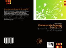 Bookcover of Championnats du Monde de Judo 1975