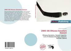 Portada del libro de 2005–06 Ottawa Senators Season