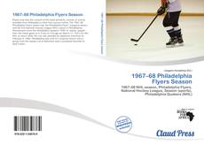 Bookcover of 1967–68 Philadelphia Flyers Season