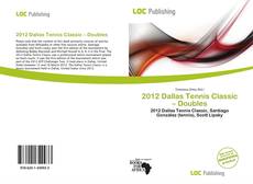 Bookcover of 2012 Dallas Tennis Classic – Doubles