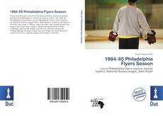 Borítókép a  1984–85 Philadelphia Flyers Season - hoz